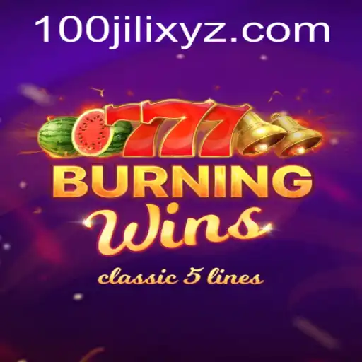 Unveiling the Excitement of BurningWins and the Thrill of 110JILI
