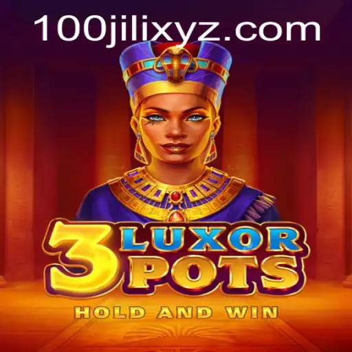 An In-Depth Exploration of the Thrilling Game '3LuxorPots' with '110JILI'