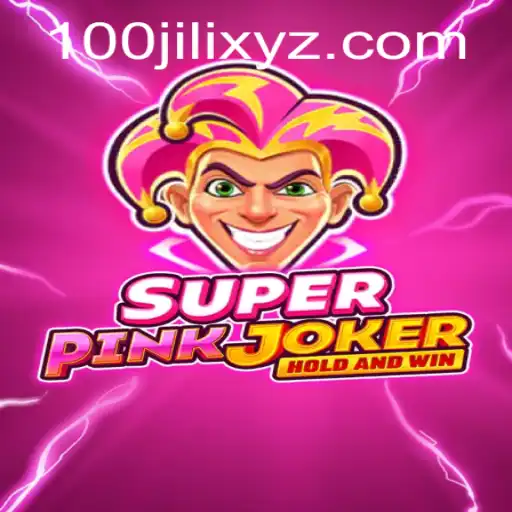 Explore the Exciting World of SuperPinkJoker with 110JILI